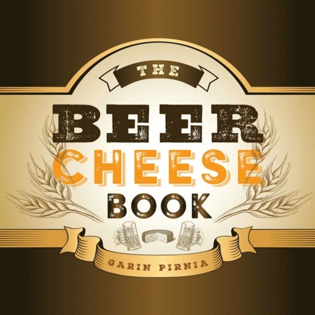 Garin Pirnia - Beer Cheese Book, E-bok