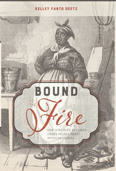 Bound to the Fire av Kelley Fanto Deetz