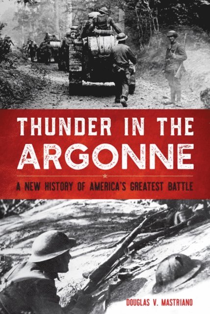 Douglas V. Mastriano - Thunder in the Argonne, E-bok