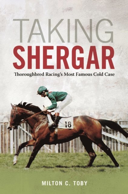 Milton C. Toby - Taking Shergar, E-bok