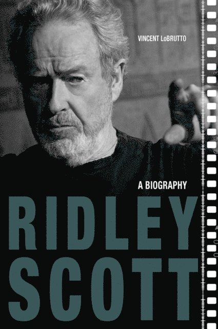 Vincent LoBrutto - Ridley Scott, E-bok
