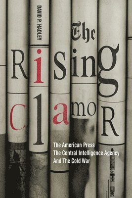 David P Hadley - Rising Clamor, Inbunden