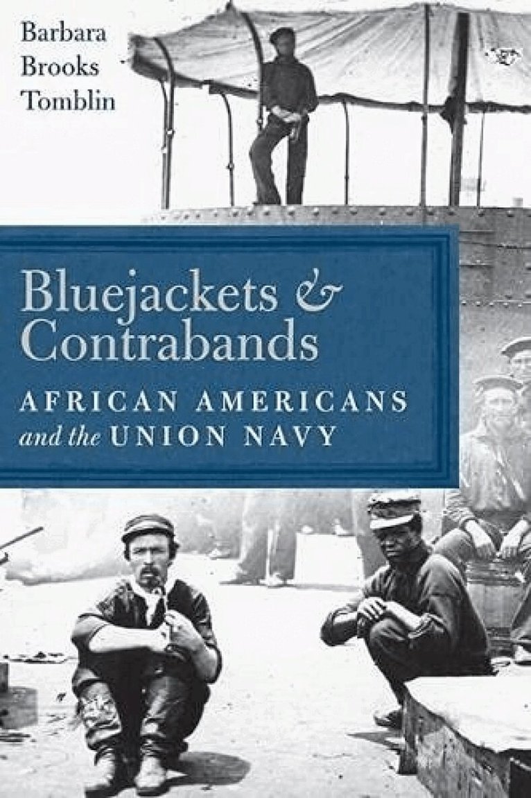 Barbara Brooks Tomblin - Bluejackets and Contrabands, Häftad. Tillgänglighet: Lägg i varukorg