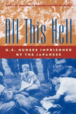 Evelyn M Monahan, Rosemary Neidel-Greenlee - All This Hell, Häftad