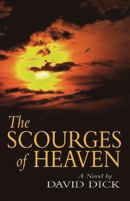 David Dick - Scourges of Heaven, Häftad