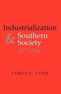 Industrialization and Southern Society, 1877-1984