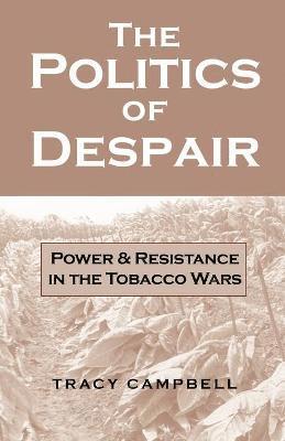 Tracy Campbell - Politics of Despair, Häftad