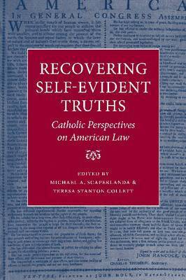 Michael A. Scaperlanda, Teresa S. Collett - Recovering Self-evident Truths, Häftad. Tillgänglighet: Tillfälligt slut