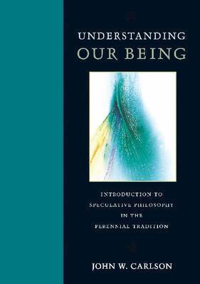 John W. Carlson - Understanding Our Being, Häftad. Tillgänglighet: Tillfälligt slut