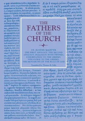 First Apology, the Second Apology, Dialogue with Trypho, Exhortation to the Greeks, Discourse to the Greeks, the Monarchy of the Rule of God