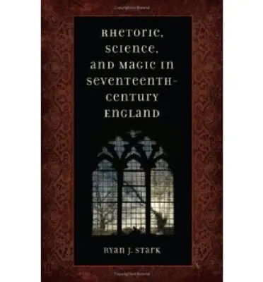 Ryan J. Stark - Rhetoric, Science, and Magic in Seventeenth-century England, Inbunden. Tillgänglighet: Tillfälligt slut