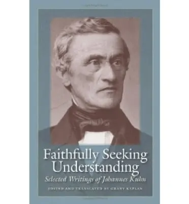 Johannes Von Kuhn, Grant Kaplan - Faithfully Seeking Understanding, Inbunden. Tillgänglighet: Tillfälligt slut