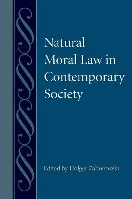 Holger Zaborowski, Holger Zaborowski - Natural Moral Law in Contemporary Society, Inbunden. Tillgänglighet: Tillfälligt slut