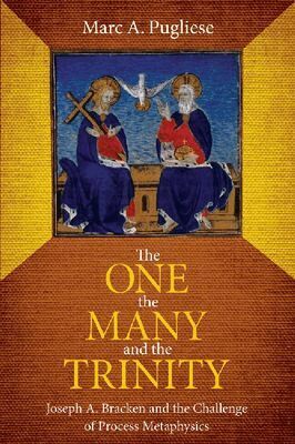 Marc A. Pugliese - One, the Many and the Trinity, Inbunden. Tillgänglighet: Tillfälligt slut