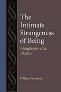 The Intimate Strangeness of Being
