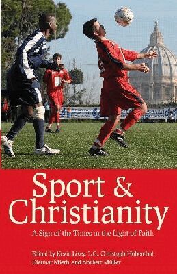 Kevin Lixey, Christoph Hübenthal, Dietmar Mieth, Norbert Müller, Kevin Lixey, Christoph Hubenthal, Dietmar Mieth, Norbert Muller - Sport and Christianity, Häftad. Tillgänglighet: Tillfälligt slut