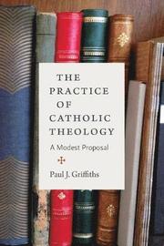 The Practice of Catholic Theology