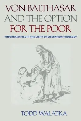 Todd Walatka - Von Balthasar and the Option for the Poor, Inbunden. Tillgänglighet: Tillfälligt slut