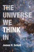 Universe We Think in