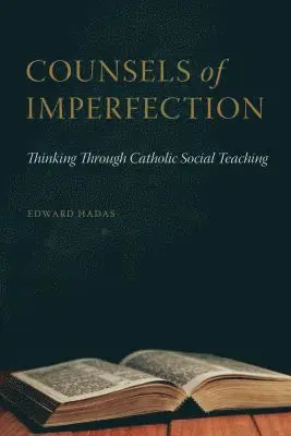 Edward Hadas - Counsels of Imperfection, Häftad. Tillgänglighet: Lägg i varukorg