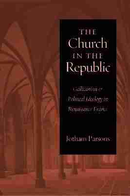 Jotham Parsons - Church in the Republic, Häftad