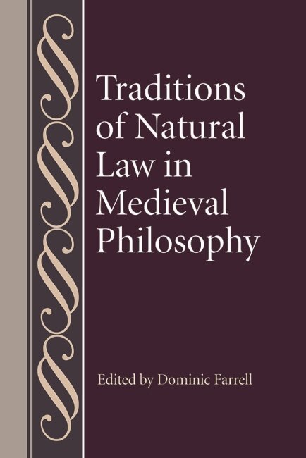 Dominic Farrell - Traditions of Natural Law in Medieval Philosophy, Inbunden. Tillgänglighet: Lägg i varukorg