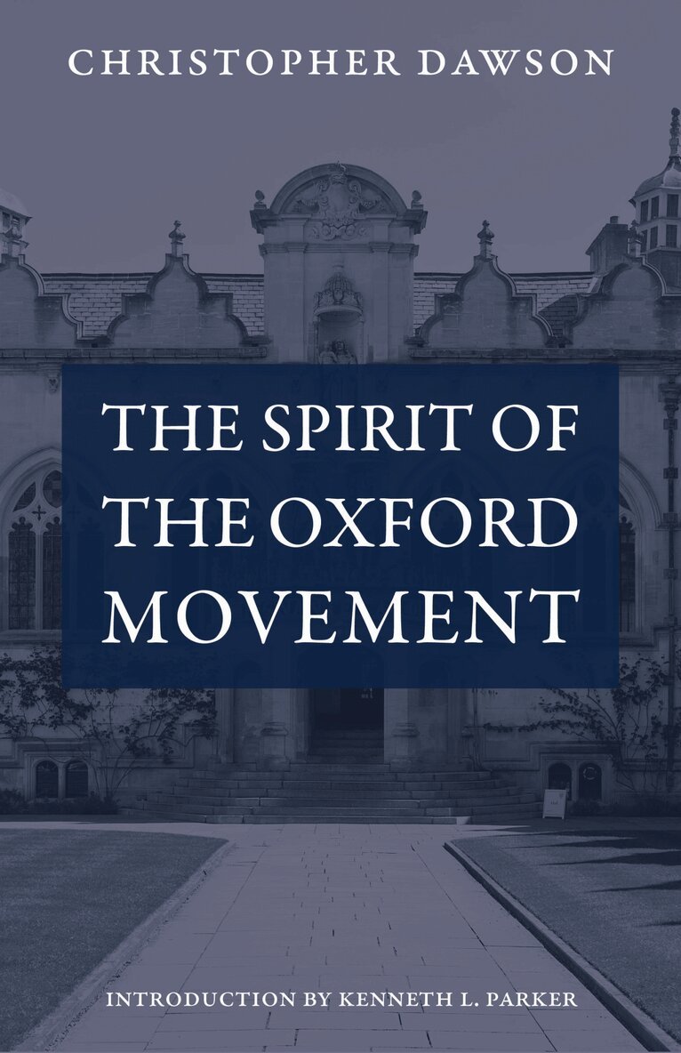 Christopher Dawson - Spirit of the Oxford Movement, Häftad