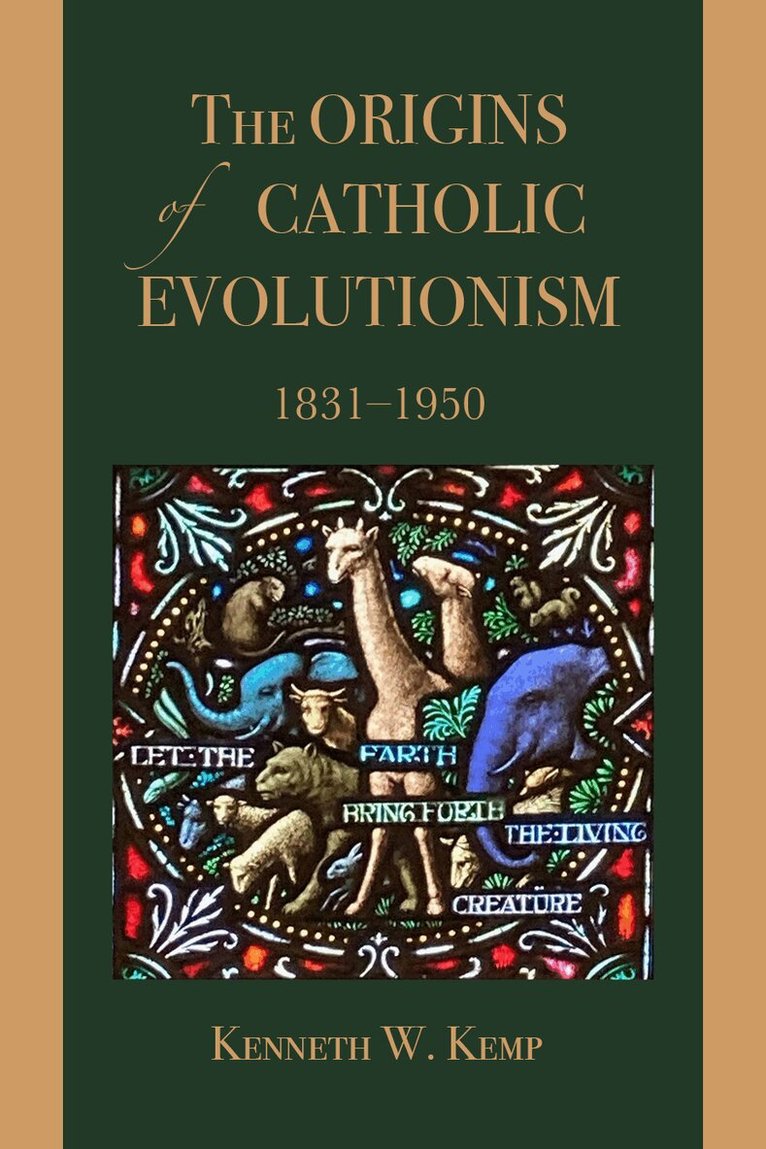 Kenneth W. Kemp - Origins of Catholic Evolutionism, 1831-1950, Inbunden. Tillgänglighet: Lägg i varukorg