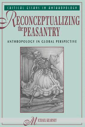 Michael Kearney - Reconceptualizing The Peasantry, Häftad