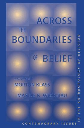 Maxine Weisgrau, Morton Klass, Maxine Weisgrau, Morton Klass - Across The Boundaries Of Belief, Häftad. Tillgänglighet: Lägg i varukorg