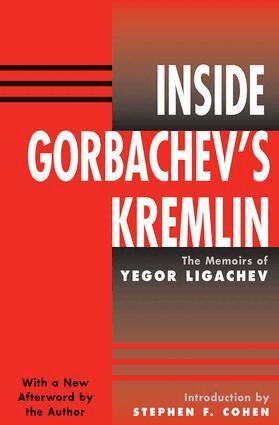Yegor Ligachev, Stephen Cohen - Inside Gorbachev's Kremlin, Häftad