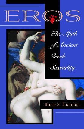 Bruce S Thornton - Eros, Häftad