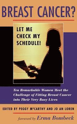 Peggy McCarthy, Jo An Loren, Jo An Loren, Peggy McCarthy - Breast Cancer? Let Me Check My Schedule!, Häftad. Tillgänglighet: Lägg i varukorg