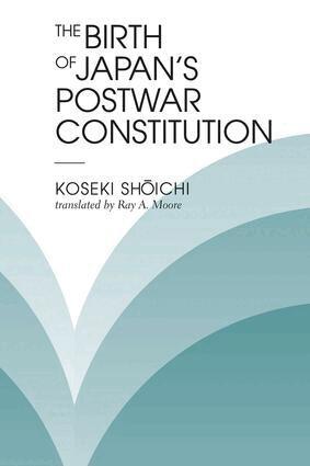 Koseki Shoichi, Ray A Moore - Birth Of Japan's Postwar Constitution, Häftad. Tillgänglighet: Lägg i varukorg