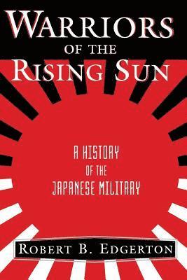 Robert Edgerton - Warriors Of The Rising Sun, Häftad. Tillgänglighet: Lägg i varukorg