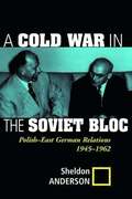 Cold War In The Soviet Bloc