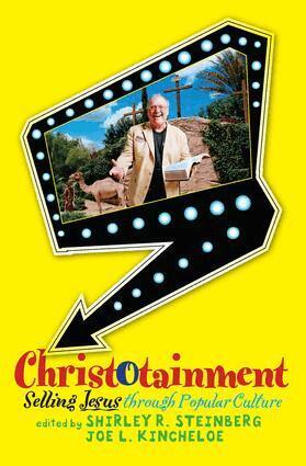 Shirley R. Steinberg,Joe L., Joe L. Kincheloe - Christotainment, Häftad