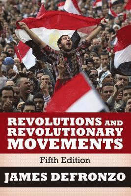 James DeFronzo - Revolutions and Revolutionary Movements, Häftad