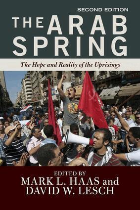 Mark L. Haas - Arab Spring, Häftad