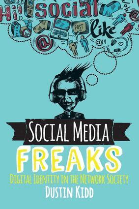 Dustin Kidd - Social Media Freaks, Häftad