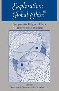 Explorations In Global Ethics