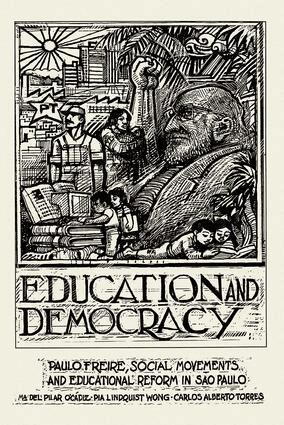 Pilar O'Cadiz, Pia Wong, Carlos Torres - Education And Democracy, Häftad