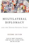 Multilateral Diplomacy And The United Nations Today