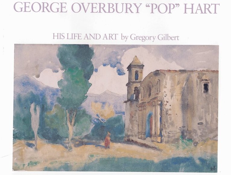 Gregory Gilbert - George Overbury 'Pop' Hart, Inbunden. Tillgänglighet: Tillfälligt slut