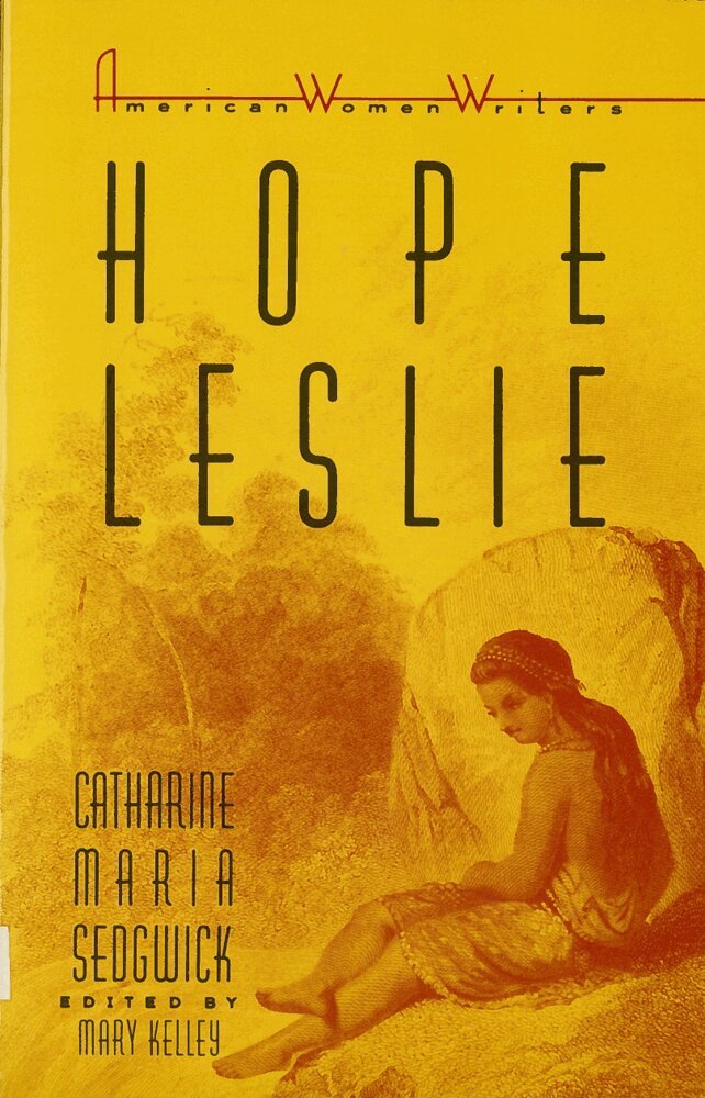 Catherine Maria Sedgwick, Mary Kelley - Hope Leslie, Häftad. Tillgänglighet: Tillfälligt slut