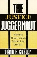 Diana R. Gordon - Justice Juggernaut, Häftad. Tillgänglighet: Tillfälligt slut