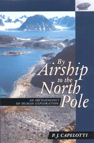 P. J. Capelotti - By Airship to the North Pole, Inbunden. Tillgänglighet: Tillfälligt slut