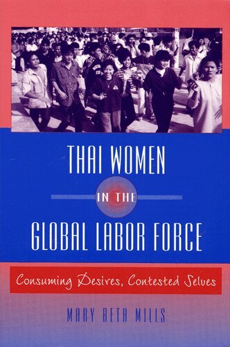 Mary Beth Mills - Thai Women in the Global Labor Force, Häftad