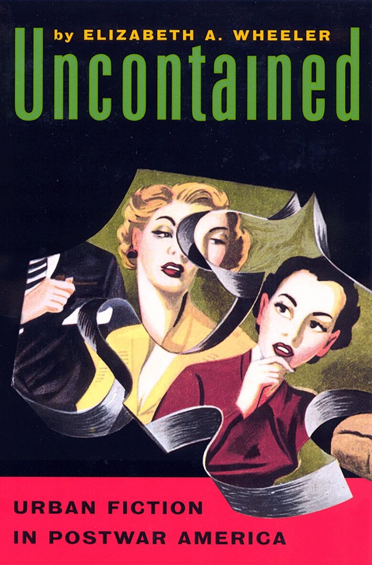 Elizabeth A. Wheeler - Uncontained, Häftad. Tillgänglighet: Tillfälligt slut