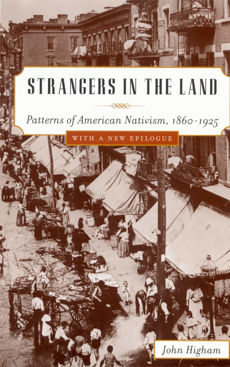 John Higham - Strangers in the Land, Häftad. Tillgänglighet: Tillfälligt slut